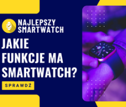 Jakie funkcje ma smartwatch?